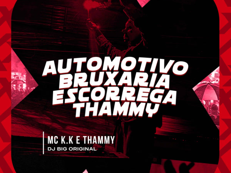 Automotivo Bruxaria Escorrega Thammy (Single)