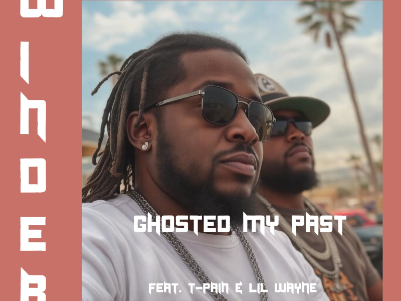 Ghosted My Past (feat. T-Pain & Lil Wayne) (Single)