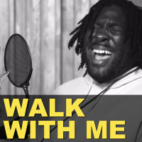 Walk With Me (Single)