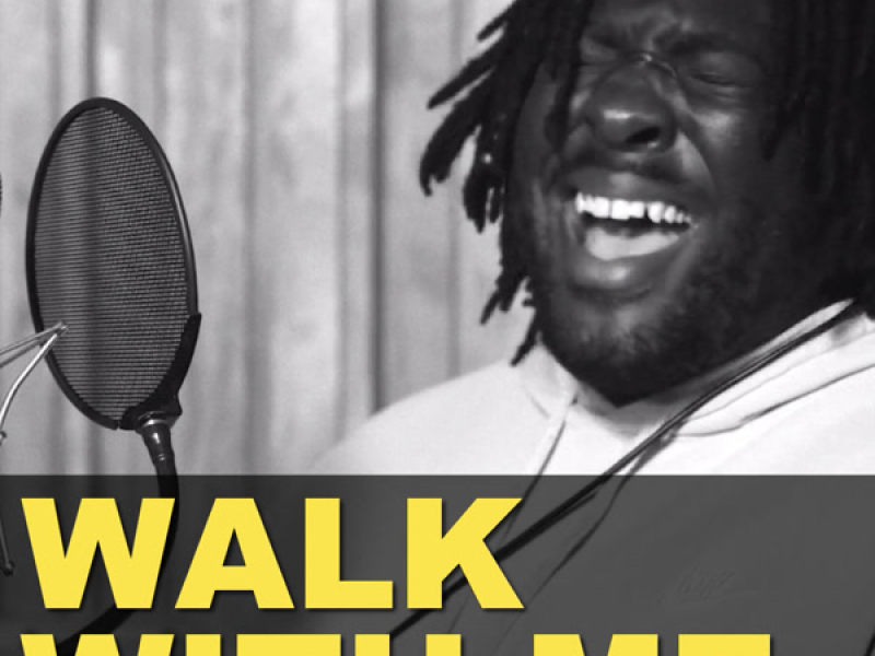 Walk With Me (Single)