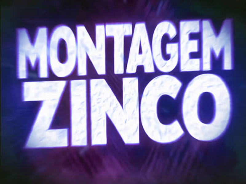 MONTAGEM ZINCO (EP)