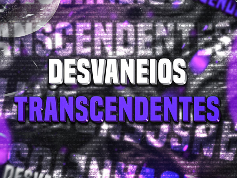 Desvaneios Transcendentes (Single)
