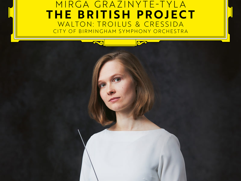 The British Project - Walton: Troilus & Cressida