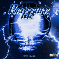REASSURE ME (w/ 9lives) (Single)