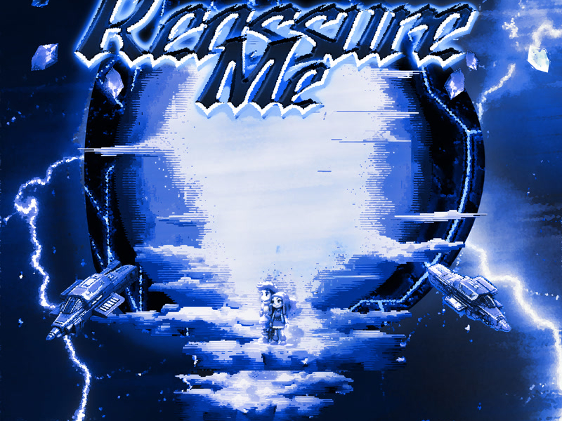 REASSURE ME (w/ 9lives) (Single)