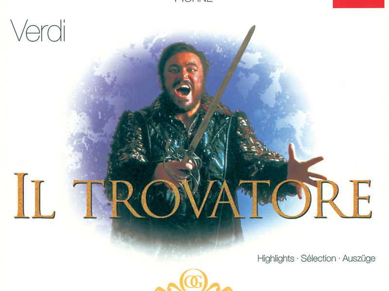 Verdi: Il Trovatore - Highlights