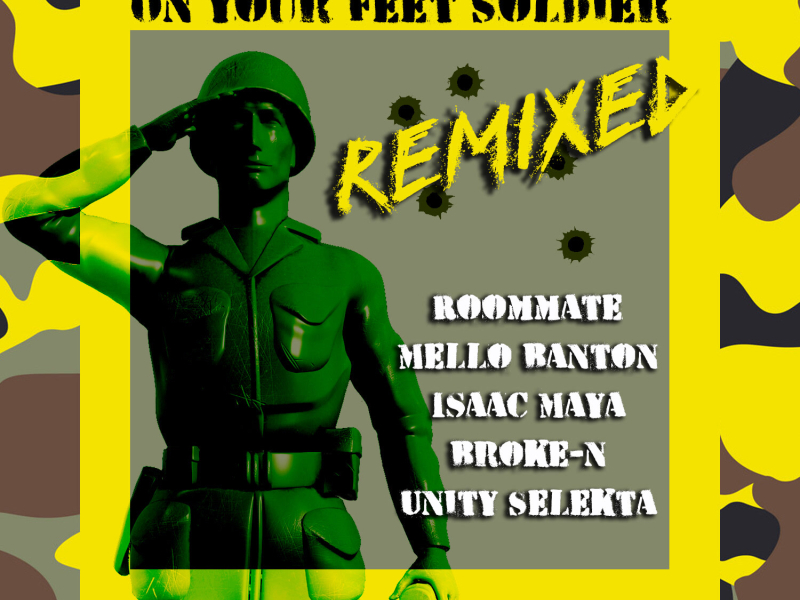 On Your Feet Soldier (Remixes) (EP)