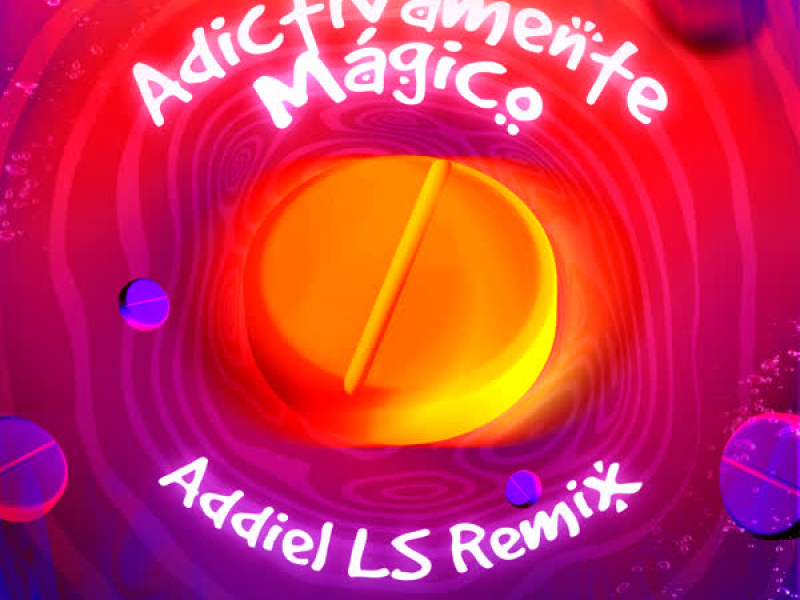Adictivamente Mágico (Addiel LS Remix) (EP)