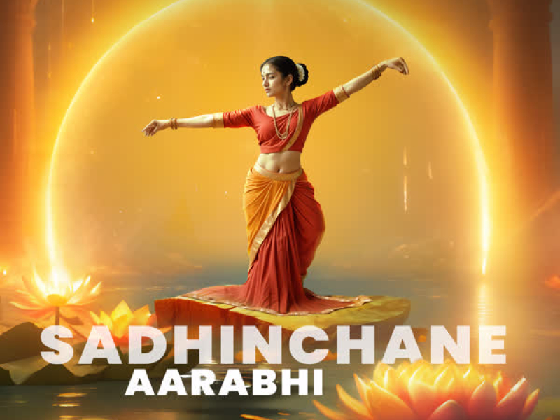 Sadhinchane - Aarabhi (Single)