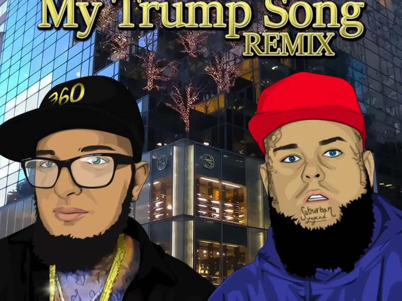 My Trump Song (Remix)