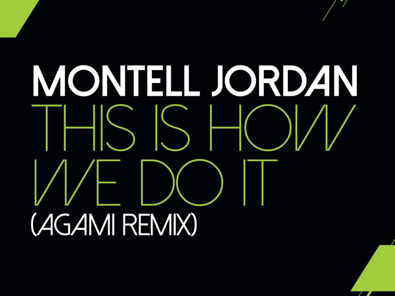 This Is How We Do It (Agami Remix) (Single)