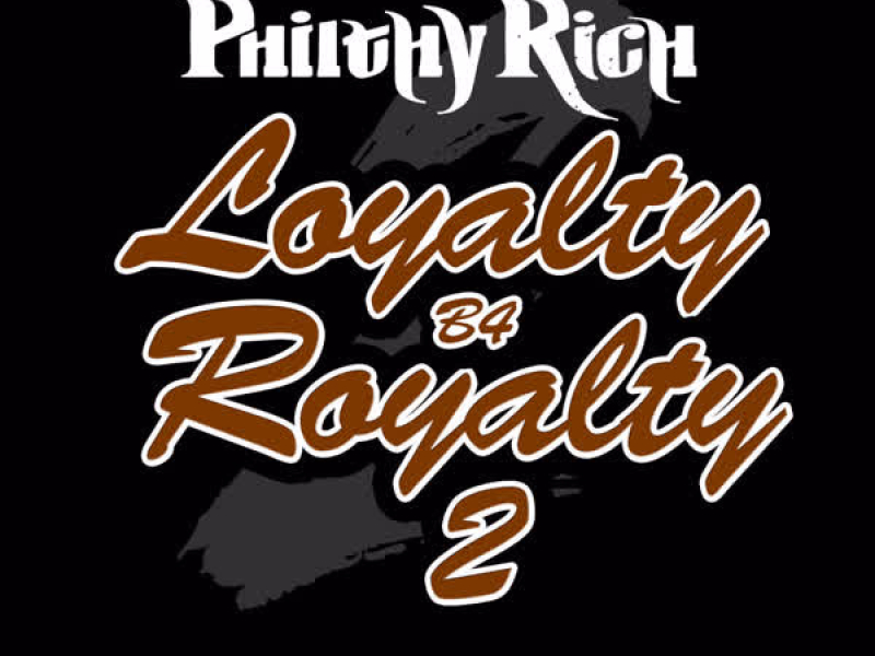 Loyalty B4 Royalty 2