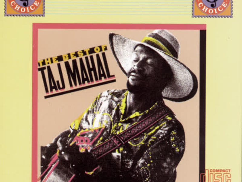 The Best Of Taj Mahal                   Volume I