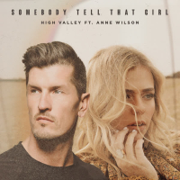 Somebody Tell That Girl (feat. Anne Wilson) (Single)