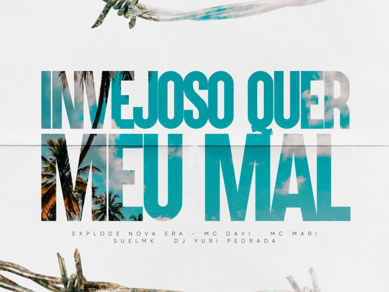 Invejoso Quer Meu Mal (Single)