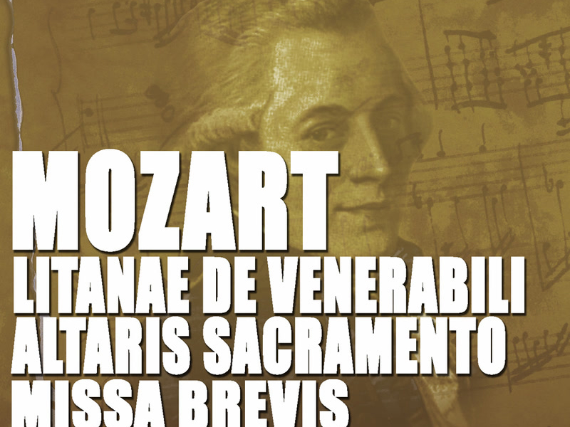 Mozart: Litinae de venerabili - Missa brevis - Offertorium