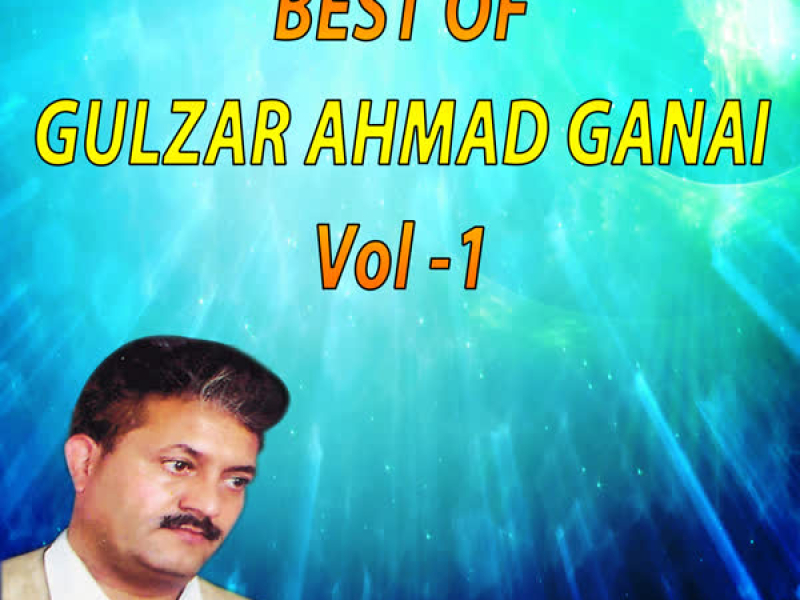 Best Of Gulzar Ahmad Ganai Vol-1