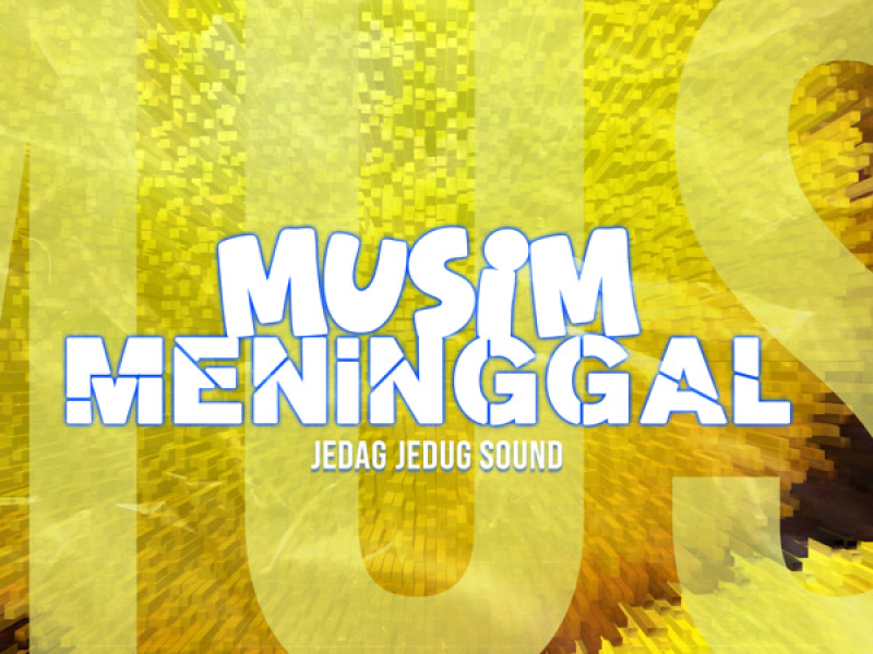 MUSIM MENINGGAL (Single)