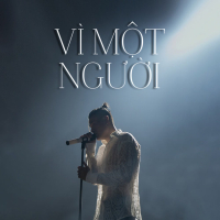 Vì Một Người (Single)