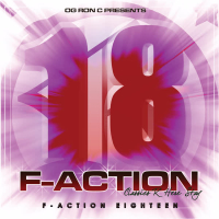 Og Ron C Presents F-Action 18