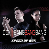 Bang Bang Bang (Speed up Mix) (Single)