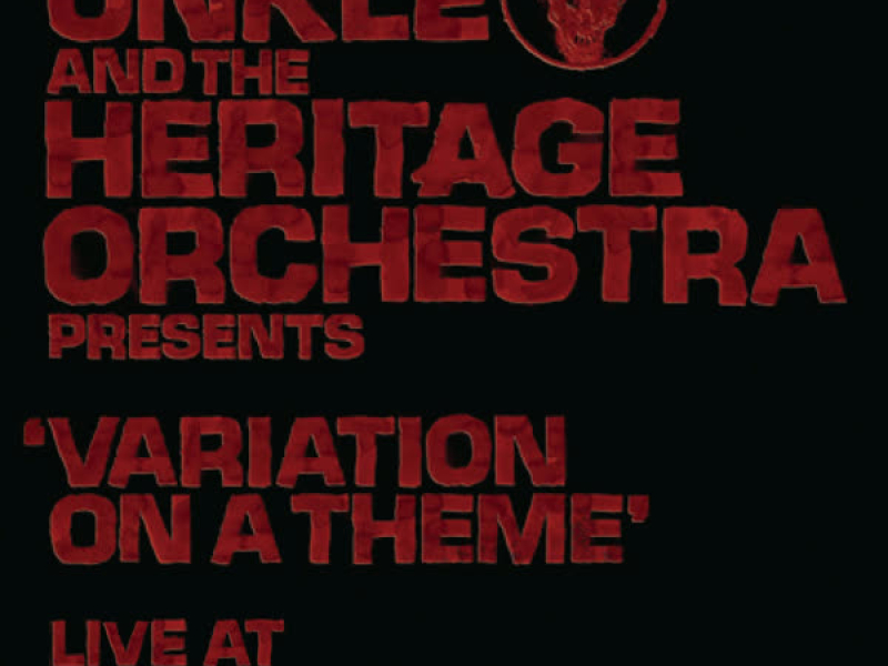 Unkle and the Heritage Orchestra Presents 'Variation of a Theme' Live at the Union Chapel