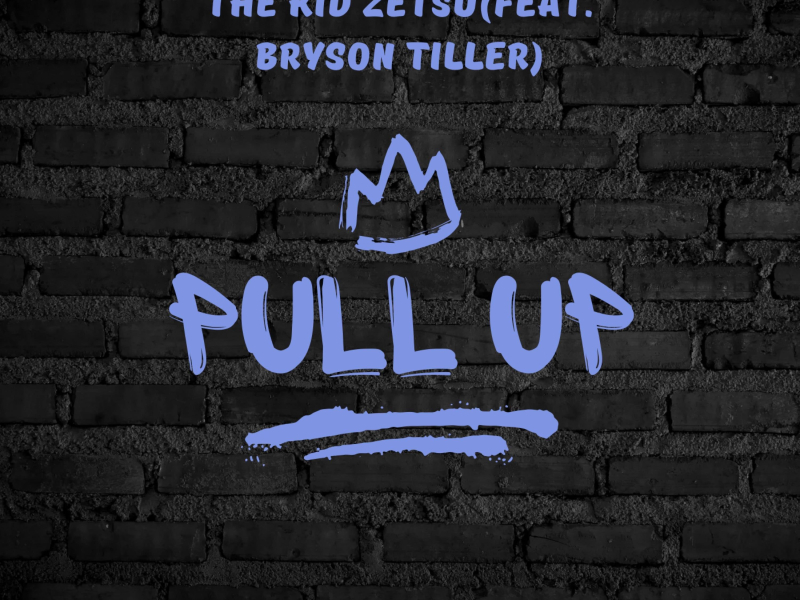 Pull Up (feat. Bryson Tiller) (The Kid Zetsu Remix) (Single)
