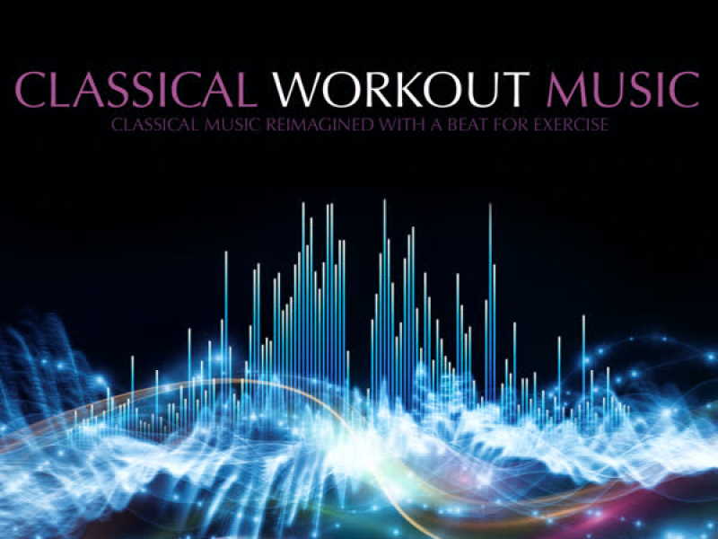 Classical Workout Music