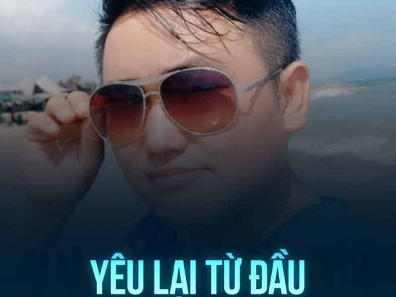 Yêu Lại Từ Đầu (Chachacha) (Single)