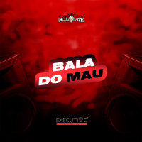 Bala do Mau (Single)