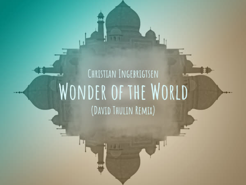 Wonder of the World (David Thulin Remix) (Single)