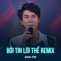 Bởi Tin Lời Thề (Remix) (Single)