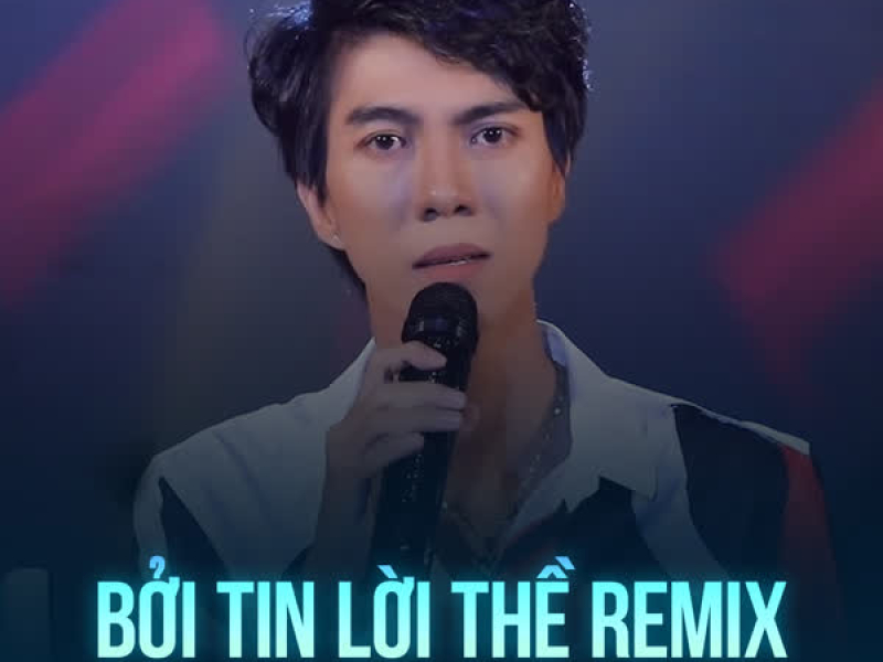 Bởi Tin Lời Thề (Remix) (Single)