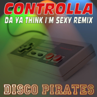 Controlla (Da Ya Think I'm Sexy Remix) (EP)
