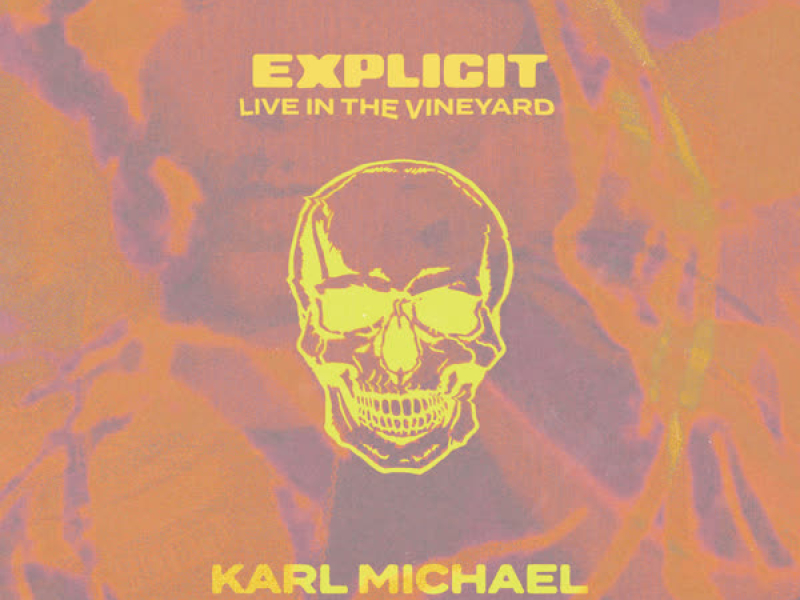 Explicit (Live in the Vineyard) (Single)