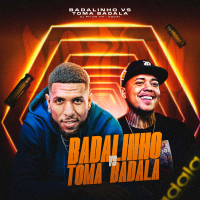 Badalinho VS Toma Badala (Single)
