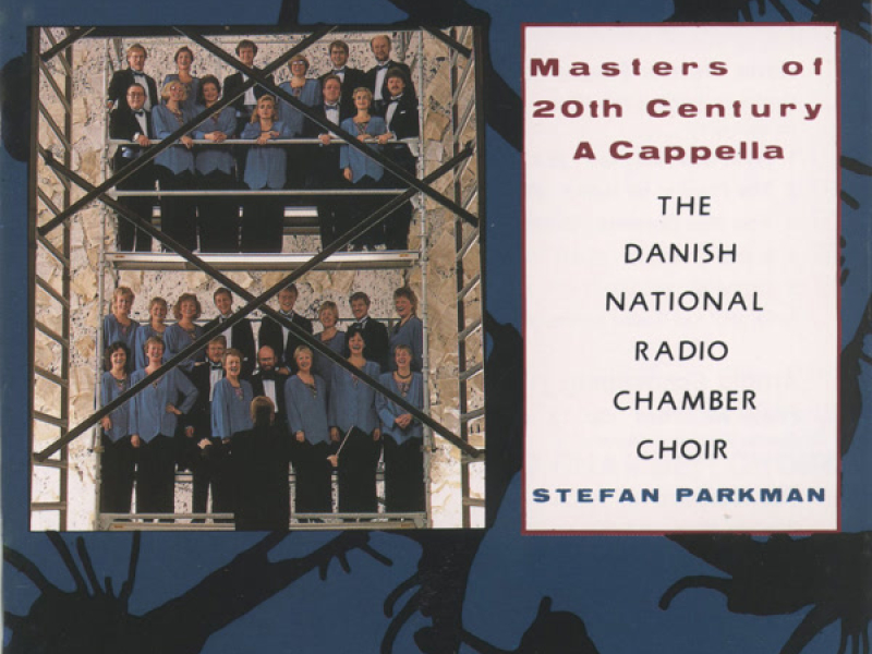 Masters of Twentieth-century A Cappella