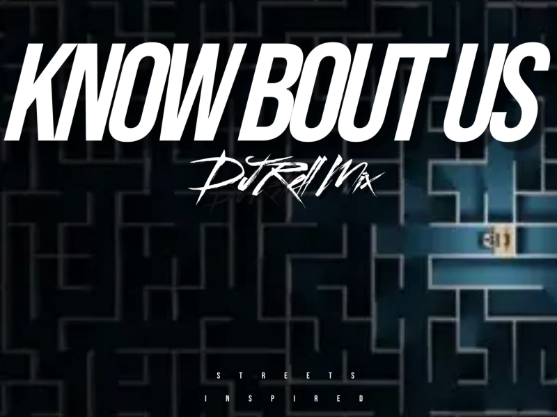 Know Bout Us (Single)