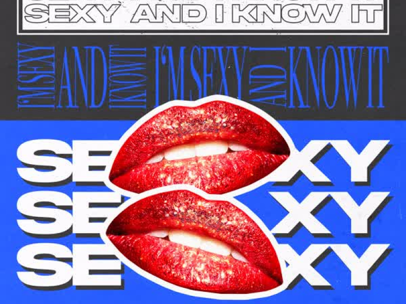 Sexy And I Know It (Single)