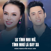 LK Tình Nhi Nữ, Tình Như Lá Bay Xa (Single)