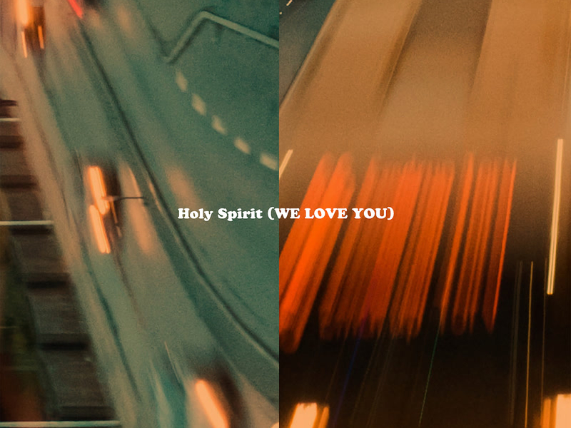Holy Spirit (We Love You) (Live) (Single)