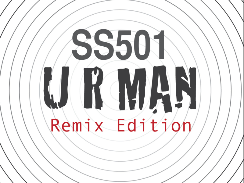 U R Man (Remix Edition) (Single)