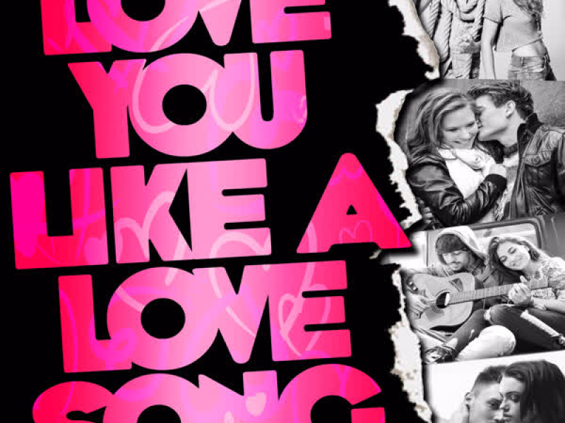 Love You Like a Love Song