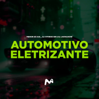 AUTOMOTIVO ELETRIZANTE (Single)