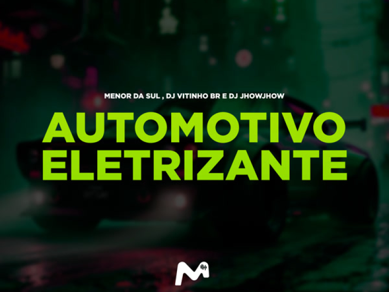AUTOMOTIVO ELETRIZANTE (Single)