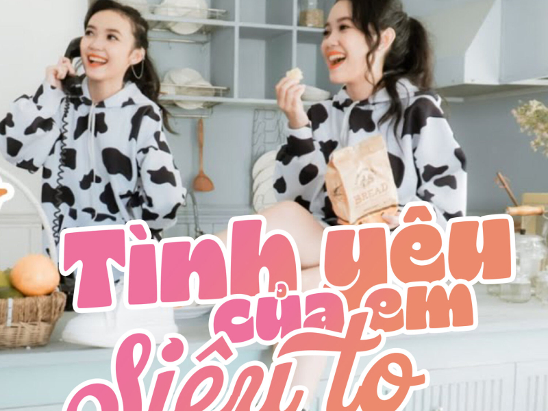Tình Yêu Của Em Siêu To (Single)