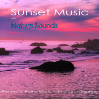 Sunset Music with Nature Sounds: Romantic Piano Music with Ocean Sounds (Single)