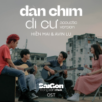 Đàn Chim Di Cư (Acoustic Version) (Sài Gòn Trong Cơn Mưa OST) (Single)