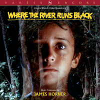 Where The River Runs Black (Original Motion Picture Soundtrack)