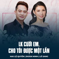 LK Cưới Em, Cho Tôi Được Một Lần (Single)